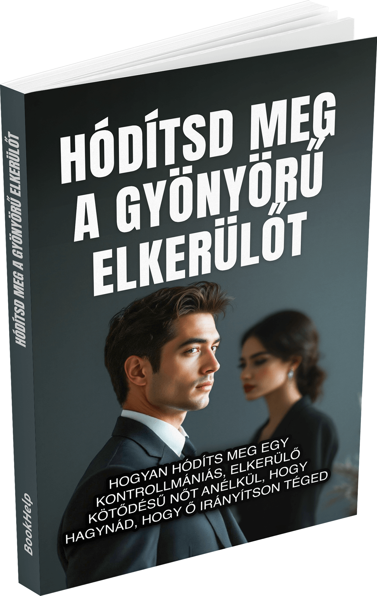 Hódítsd meg a gyönyörű elkerülőt